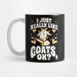 I just really like goats ok Mug